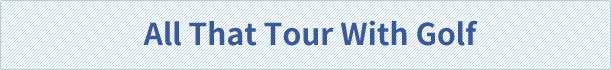 All That Tour With Golf